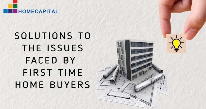 A guide to the issues faced by first time home buyers and the solutions to them