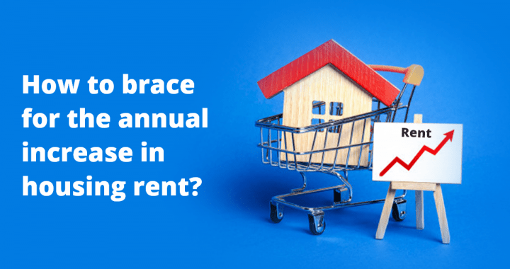 How to brace for the annual increase in housing rent?